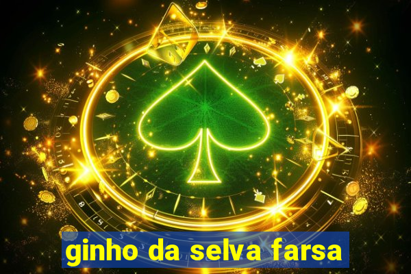 ginho da selva farsa